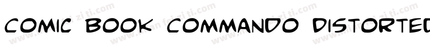 Comic Book Commando Distorted字体转换